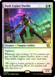 Dusk Legion Duelist (Prerelease) (March of the Machine)\nPromo: Date Stamped\nSingle\nMagic The Gathering