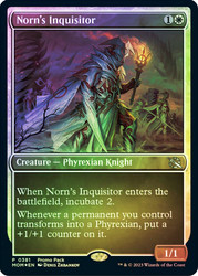 Norn's Inquisitor (Promo Pack) (March of the Machine)\nPromo: General\nSingle\nMagic The Gathering