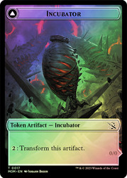{Incubator Token} (#017) // {Phyrexian Token} (#017)\nMarch of the Machine\nSingle\nMagic The Gathering