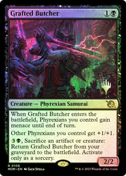 Grafted Butcher (Promo Pack) (March of the Machine)\nPromo: Planeswalker Stamped\nSingle\nMagic The Gathering