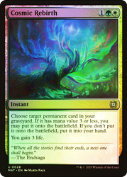 Cosmic Rebirth\nMarch of the Machine: The Aftermath\nSingle\nMagic The Gathering