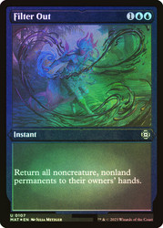 Filter Out (Foil Etched)\nMarch of the Machine: The Aftermath - Alternate Foil\nSingle\nMagic The Gathering