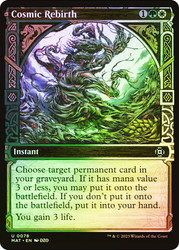 Cosmic Rebirth (Showcase)\nMarch of the Machine: The Aftermath - Variants\nSingle\nMagic The Gathering
