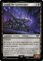 Grond, the Gatebreaker\nThe Lord of the Rings\nSingle\nMagic The Gathering