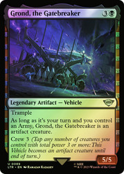 Grond, the Gatebreaker\nThe Lord of the Rings\nSingle\nMagic The Gathering