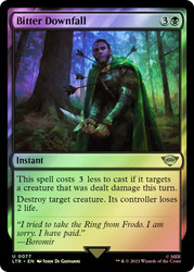 Bitter Downfall\nThe Lord of the Rings\nSingle\nMagic The Gathering