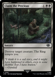 Claim the Precious\nThe Lord of the Rings\nSingle\nMagic The Gathering