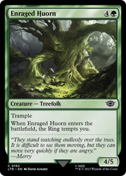 Enraged Huorn\nThe Lord of the Rings\nSingle\nMagic The Gathering