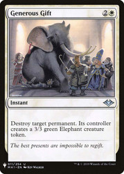 Generous Gift\nMystery Booster / The List\nSingle\nMagic The Gathering