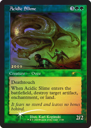 Acidic Slime (30th Anniversary)\nPromo: Date Stamped\nSingle\nMagic The Gathering