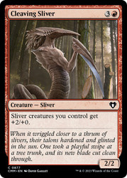 Cleaving Sliver\nCommander Masters\nSingle\nMagic The Gathering