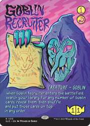 Goblin Recruiter (Secret Lair) (Hand Drawn)\nPromo: General\nSingle\nMagic The Gathering