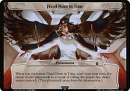 Fixed Point in Time\nDoctor Who Commander Planechase - Planes\nSingle\nMagic The Gathering