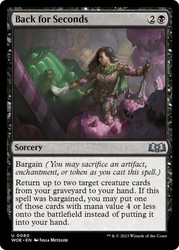 Back for Seconds\nWilds of Eldraine\nSingle\nMagic The Gathering