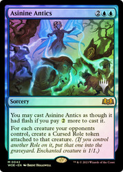 Asinine Antics (Promo Pack) (Wilds of Eldraine)\nPromo: Planeswalker Stamped\nSingle\nMagic The Gathering