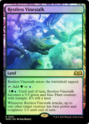 Restless Vinestalk (Promo Pack) (Wilds of Eldraine)\nPromo: Planeswalker Stamped\nSingle\nMagic The Gathering