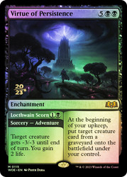 Virtue of Persistence // Locthwain Scorn (Prerelease) (Wilds of Eldraine)\nPromo: Date Stamped\nSingle\nMagic The Gathering
