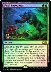 Feral Encounter (Prerelease) (Wilds of Eldraine)\nPromo: Date Stamped\nSingle\nMagic The Gathering