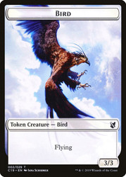 {Bird Token} (3/3) // {Sculpture Token}
Commander 2019
Single
Magic: The Gathering