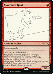 Mountain Goat (Secret Lair)\nPromo: General\nSingle\nMagic The Gathering