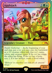 Applejack (Secret Lair) (Ponies: The Galloping) (Not Tournament Legal)\nPromo: General\nSingle\nMagic The Gathering
