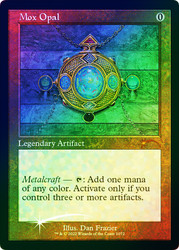 Mox Opal (Secret Lair) (Foil Etched)\nPromo: General - Alternate Foil\nSingle\nMagic The Gathering
