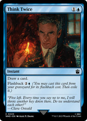 Think Twice\nDoctor Who Commander\nSingle\nMagic The Gathering