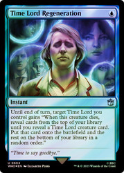 Time Lord Regeneration (Surge Foil)\nDoctor Who Commander - Alternate Foil\nSingle\nMagic The Gathering