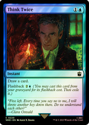 Think Twice\nDoctor Who Commander\nSingle\nMagic The Gathering