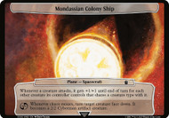 Mondassian Colony Ship\nDoctor Who Commander Planechase - Planes\nSingle\nMagic The Gathering