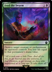 Feed the Swarm (Surge Foil)\nDoctor Who Commander - Alternate Foil\nSingle\nMagic The Gathering