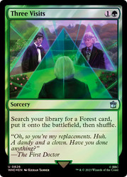 Three Visits (Surge Foil)\nDoctor Who Commander - Alternate Foil\nSingle\nMagic The Gathering
