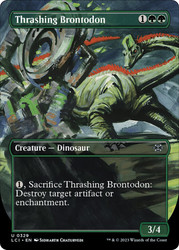 Thrashing Brontodon (Borderless)\nThe Lost Caverns of Ixalan - Variants\nSingle\nMagic The Gathering
