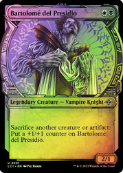 Bartolome del Presidio (Showcase)\nThe Lost Caverns of Ixalan - Variants\nSingle\nMagic The Gathering