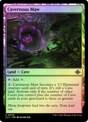 Cavernous Maw\nThe Lost Caverns of Ixalan\nSingle\nMagic The Gathering