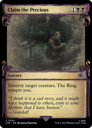 Claim the Precious (Showcase)\nThe Lord of the Rings - Variants\nSingle\nMagic The Gathering