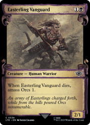Easterling Vanguard (Showcase)\nThe Lord of the Rings - Variants\nSingle\nMagic The Gathering