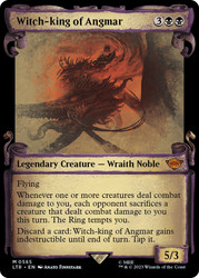 Witch-king of Angmar (#565) (Showcase)\nThe Lord of the Rings - Variants\nSingle\nMagic The Gathering
