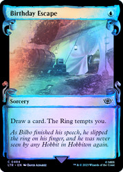 Birthday Escape (Showcase) (Silver Foil)\nThe Lord of the Rings - Alternate Foil\nSingle\nMagic The Gathering