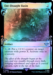 Ent-Draught Basin (Showcase) (Silver Foil)\nThe Lord of the Rings - Alternate Foil\nSingle\nMagic The Gathering