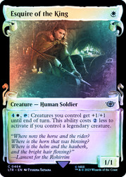 Esquire of the King (Showcase) (Silver Foil)\nThe Lord of the Rings - Alternate Foil\nSingle\nMagic The Gathering