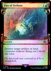 Fire of Orthanc (Showcase) (Silver Foil)\nThe Lord of the Rings - Alternate Foil\nSingle\nMagic The Gathering