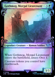 Gothmog, Morgul Lieutenant (Showcase) (Silver Foil)\nThe Lord of the Rings - Alternate Foil\nSingle\nMagic The Gathering