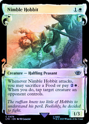 Nimble Hobbit (Showcase) (Silver Foil)\nThe Lord of the Rings - Alternate Foil\nSingle\nMagic The Gathering