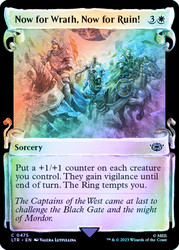 Now for Wrath, Now for Ruin! (Showcase) (Silver Foil)\nThe Lord of the Rings - Alternate Foil\nSingle\nMagic The Gathering