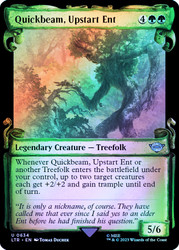Quickbeam, Upstart Ent (Showcase) (Silver Foil)\nThe Lord of the Rings - Alternate Foil\nSingle\nMagic The Gathering