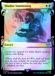 Shadow Summoning (Showcase) (Silver Foil)\nThe Lord of the Rings - Alternate Foil\nSingle\nMagic The Gathering
