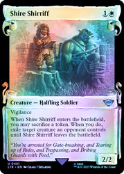 Shire Shirriff (Showcase) (Silver Foil)\nThe Lord of the Rings - Alternate Foil\nSingle\nMagic The Gathering