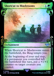 Shortcut to Mushrooms (Showcase) (Silver Foil)\nThe Lord of the Rings - Alternate Foil\nSingle\nMagic The Gathering