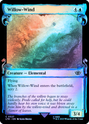 Willow-Wind (Showcase) (Silver Foil)\nThe Lord of the Rings - Alternate Foil\nSingle\nMagic The Gathering